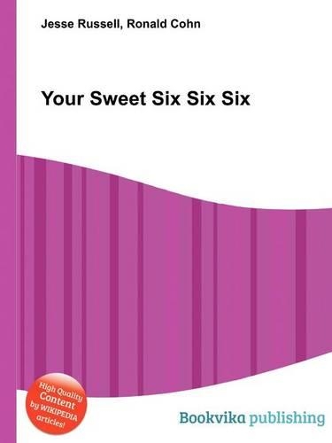 Your Sweet Six Six Six