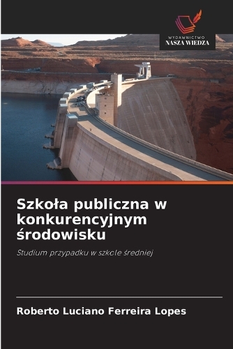 Szkola publiczna w konkurencyjnym środowisku