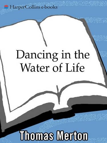 Dancing in the Water of Life