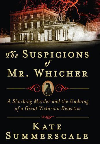 The Suspicions of Mr. Whicher