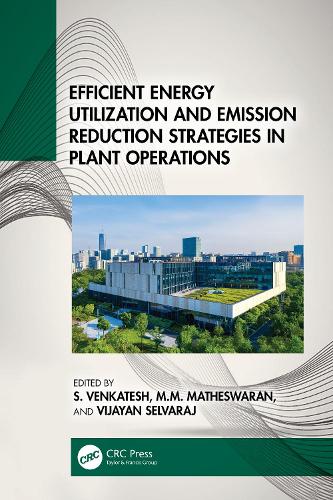 Efficient Energy Utilization and Emission Reduction Strategies in Plant Operations