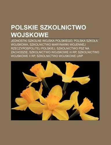 Polskie Szkolnictwo Wojskowe