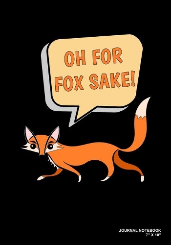 Oh For Fox Sake!