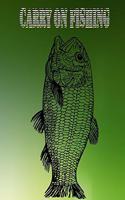 Carry on fishing