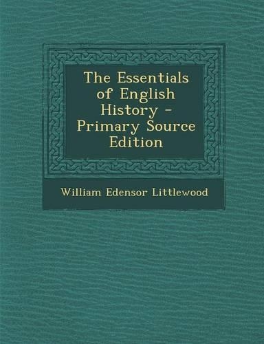 The Essentials of English History