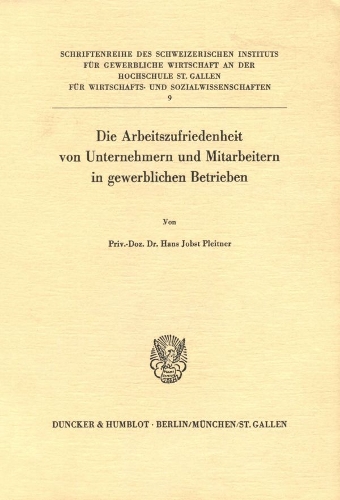 Die Arbeitszufriedenheit Von Unternehmern Und Mitarbeitern in Gewerblichen Betrieben