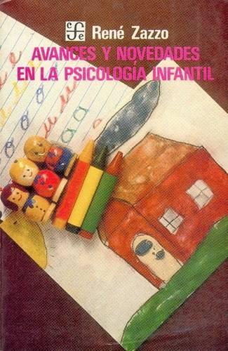 Avances y Novedades En La Psicologia Infantil