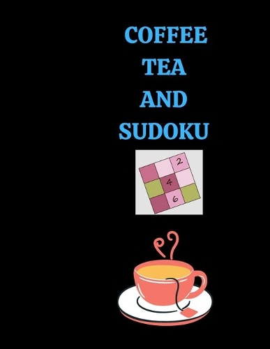 Coffee Tea and Sudoku