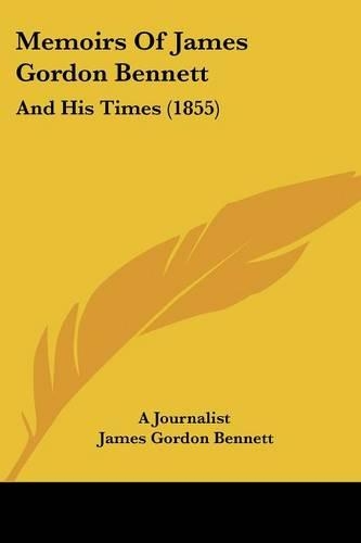 Memoirs Of James Gordon Bennett