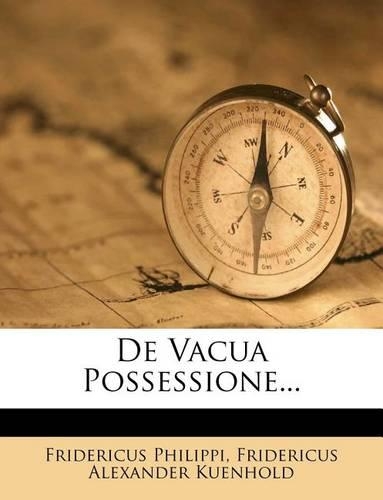 de Vacua Possessione...