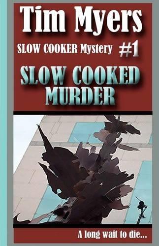 Slow Cooked Murder