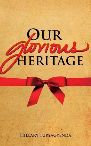Our Glorious Heritage