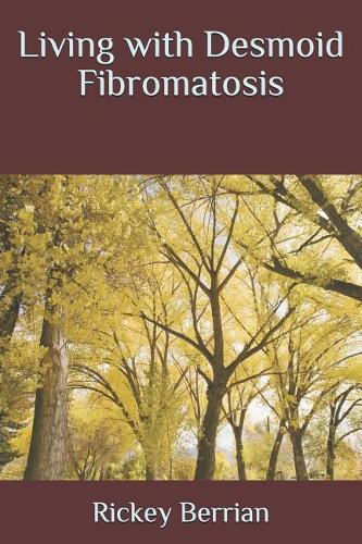 Living with Desmoid Fibromatosis