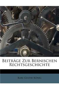 Beitrage Zur Bernischen Rechtsgeschichte