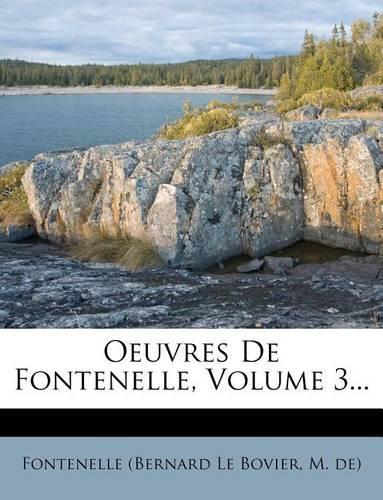 Oeuvres de Fontenelle, Volume 3...
