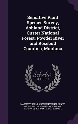 Sensitive Plant Species Survey, Ashland District, Custer National Forest, Powder River and Rosebud Counties, Montana