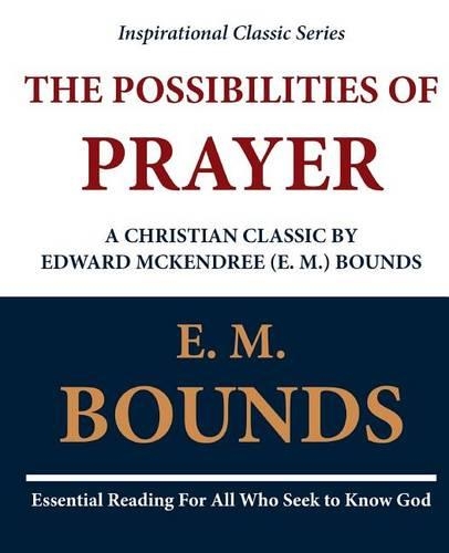 The Possibilities of Prayer