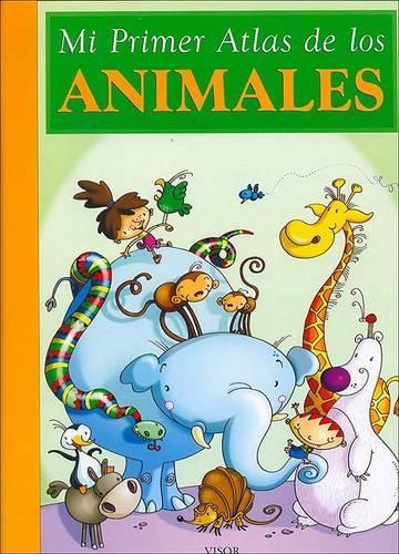 Mi Primer Atlas de Los Animales