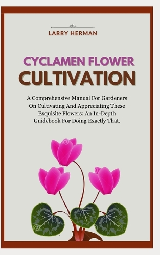 Cyclamen Flower Cultivation