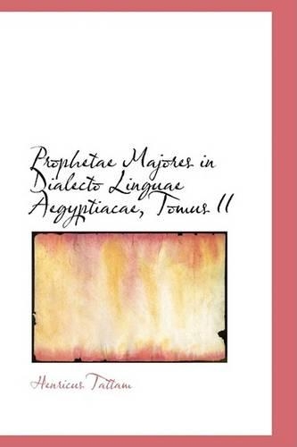 Prophetae Majores in Dialecto Linguae Aegyptiacae, Tomus II