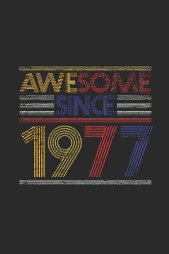 Awesome Since 1977