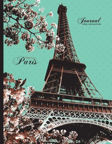 Eiffel Tower, Paris Journal - College Ruled Notebook