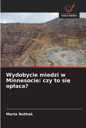 Wydobycie miedzi w Minnesocie