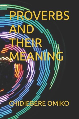 Proverbs and Their Meaning