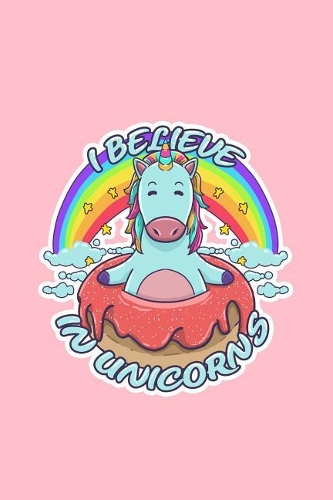 I Believe In Unicorn