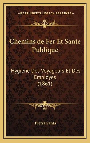 Chemins de Fer Et Sante Publique