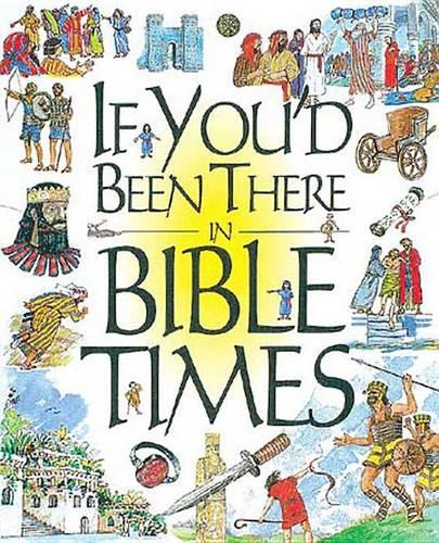 If You'd Been There in Bible Times