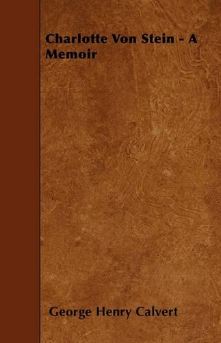 Charlotte Von Stein - A Memoir