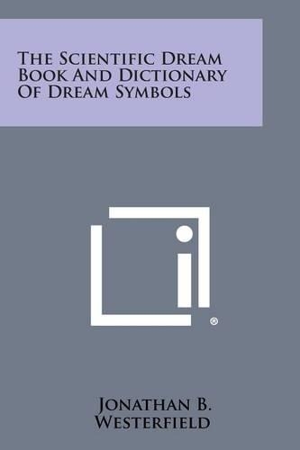 The Scientific Dream Book and Dictionary of Dream Symbols