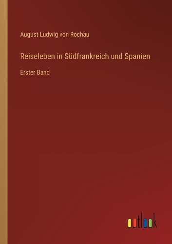 Reiseleben in Südfrankreich und Spanien