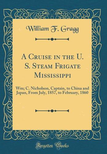 A Cruise in the U. S. Steam Frigate Mississippi