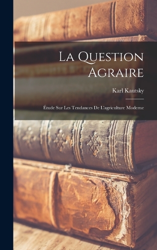 La Question Agraire