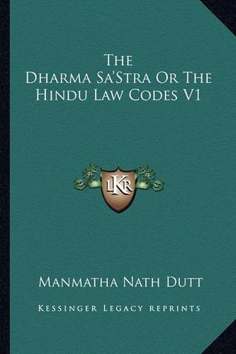 The Dharma Sa'Stra Or The Hindu Law Codes V1