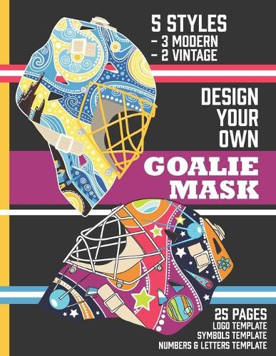 Design Your Own Goalie Mask