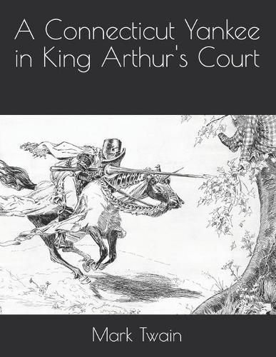 A Connecticut Yankee in King Arthur's Court