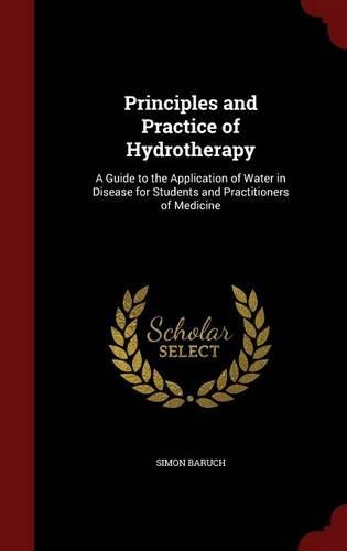 Principles and Practice of Hydrotherapy