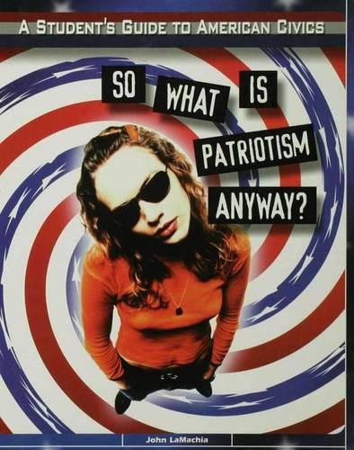 So What Is Patriotism Anyway?
