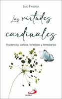 Las virtudes cardinales: Prudencia, justicia, fortaleza y templanza