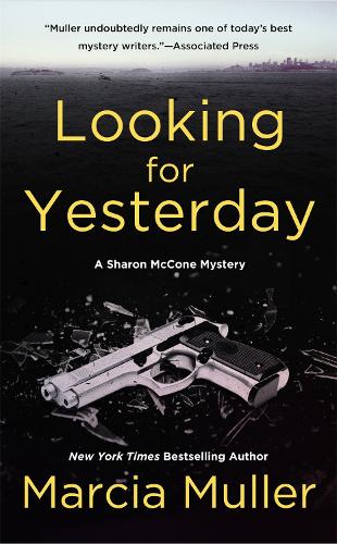 Looking for Yesterday: (Sharon McCone Mystery)