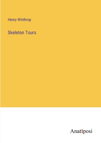 Skeleton Tours