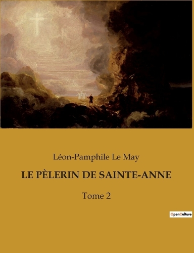 Le Pèlerin de Sainte-Anne