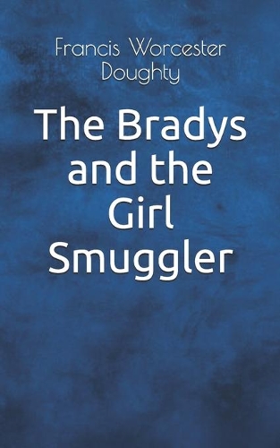 The Bradys and the Girl Smuggler