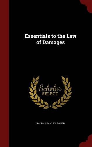 Essentials to the Law of Damages