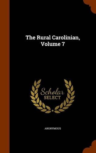 The Rural Carolinian, Volume 7
