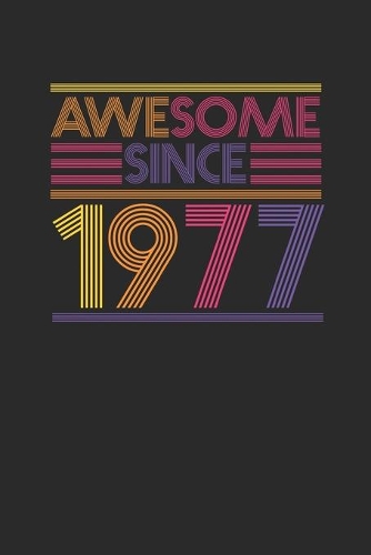 Awesome Since 1977