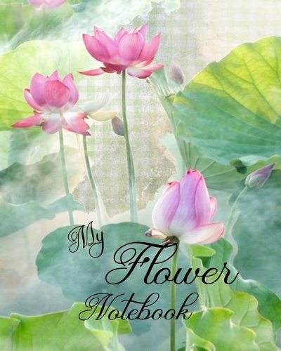 My Flower Notebook
